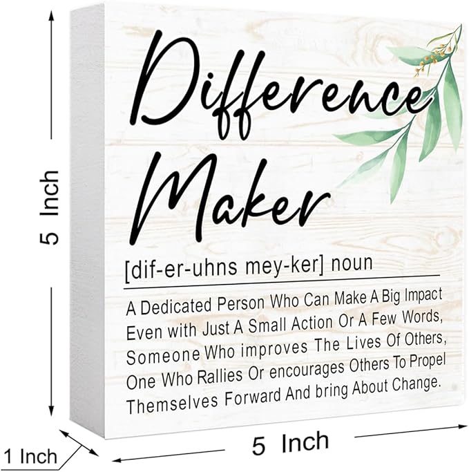 Difference Maker Definition 5" x 5" Wooden Block Sign, Purpose-Driven Office Decor With Leadership Quote, Executive Desk Accent For Change Decor