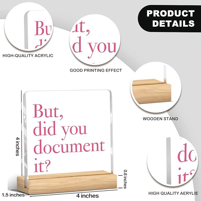 Pink Desk Decor, But Did You Document It, Funny Pink Office Gifts Workplace Sign for Coworker Friend Acrylic Sign Plaque Table Decorations for Home Bedroom Living Room Toilet Table