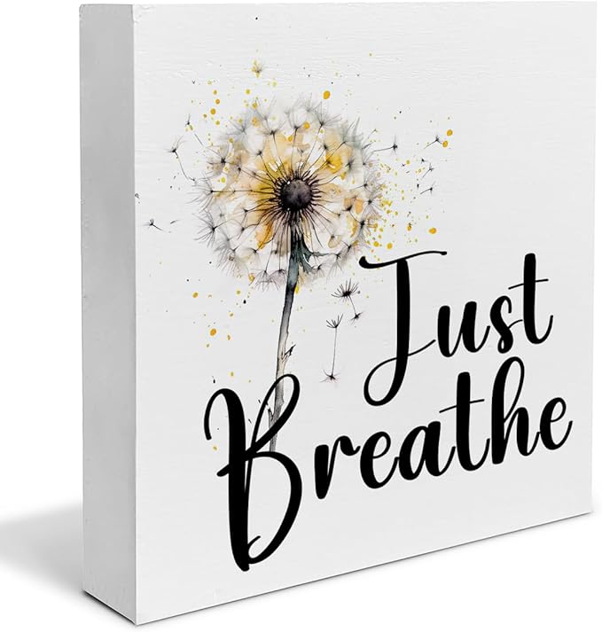 Just Breathe Decor Gift for Friend Cowrker to Relax Positive Dandelion Quote Decorations Home Office Wood Sign for Desk Table Shelf 5 x 5 Inches