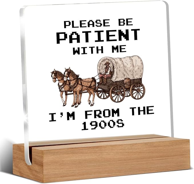 Funny Retro Acrylic Plaque Gifts for Friends Coworkers, Western Gifts for Women Men Besties, I'm From the 1900s Office Desk Signs Decor 4 × 4 Inches