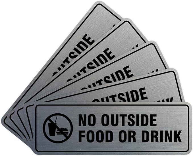Standard No Outside Food or Drink Door/Wall Sign - Silver - Large 10 Pack