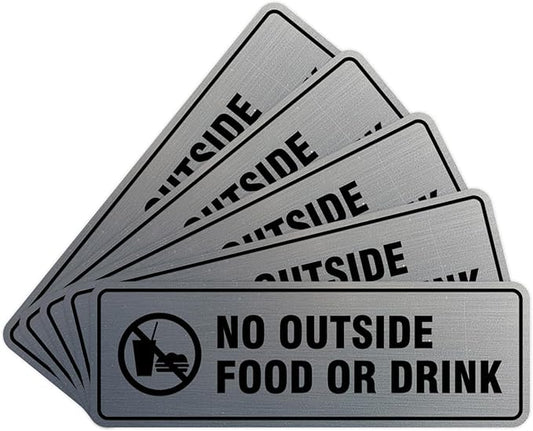 Standard No Outside Food or Drink Door/Wall Sign - Silver - Small 5 Pack