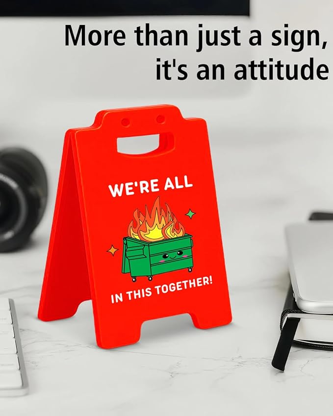 Dumpster Fire Desk Accessories Mini Sign - Funny Office Gifts for Coworkers Friends, Employee Appreciation Gifts, We're All in This Together Caution Desk Sign