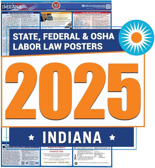 2025 Indiana Labor Law Poster- State, Federal, OSHA Compliant- Workplace Required Posting for Employees- English Employment Poster- UV Laminated Waterproof- 26” x 39.5”- English