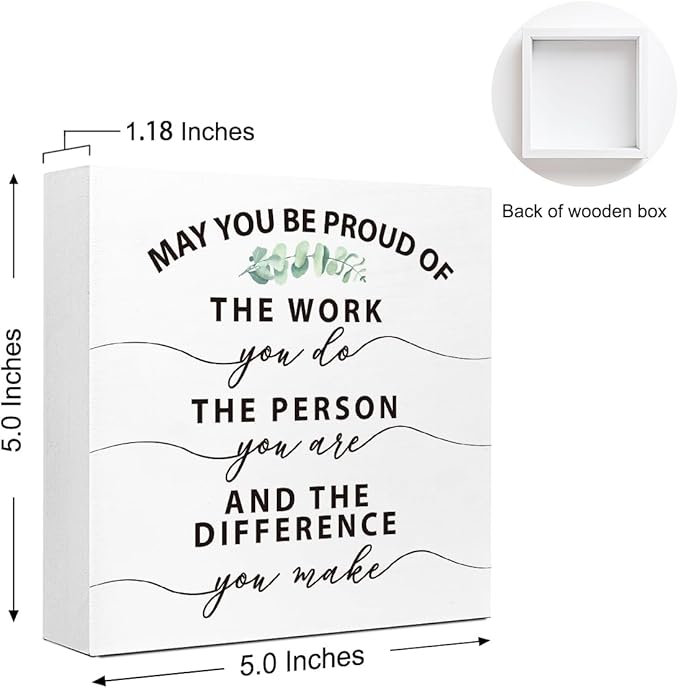 Wooden Block Sign "May You Be Proud Of The Work" 5x5x1 INCH, Professional Office Decor with Inspirational Message, Vintage Style Achievement Plaque for Desk or Wall