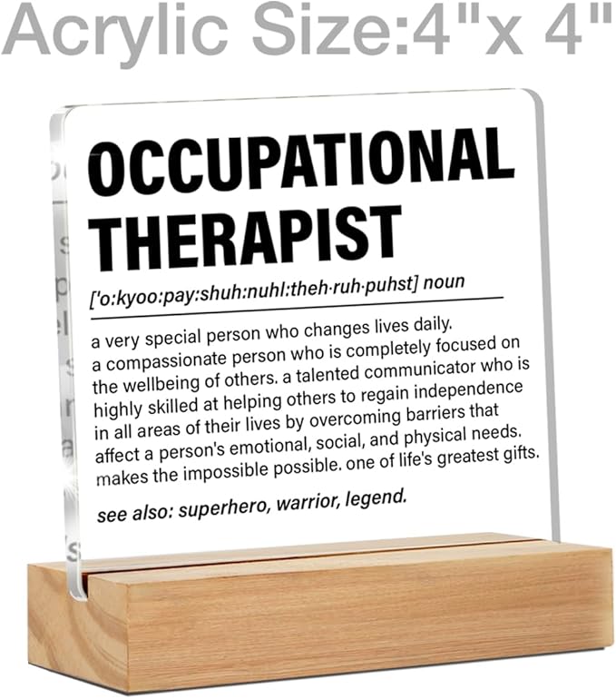 Occupational Therapist OT Gifts, Occupational Therapy Gifts for Therapist, OT Clear Desk Decorative Sign Therapy Office Acrylic Decor