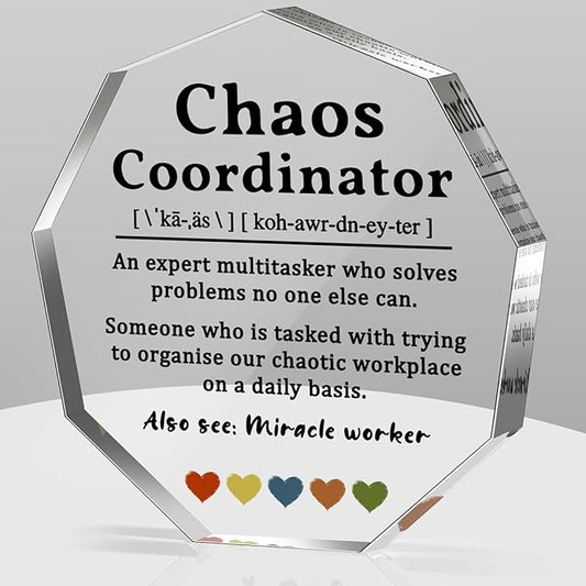 Thank You Gifts for Chaos Coordinator Birthday Gifts Office Staff Appreciation Gifts for Boss Lady Coworker Manager Coach Nurse Mom Wedding Planner Secretary Teacher Acrylic Decorative Signs Plaques