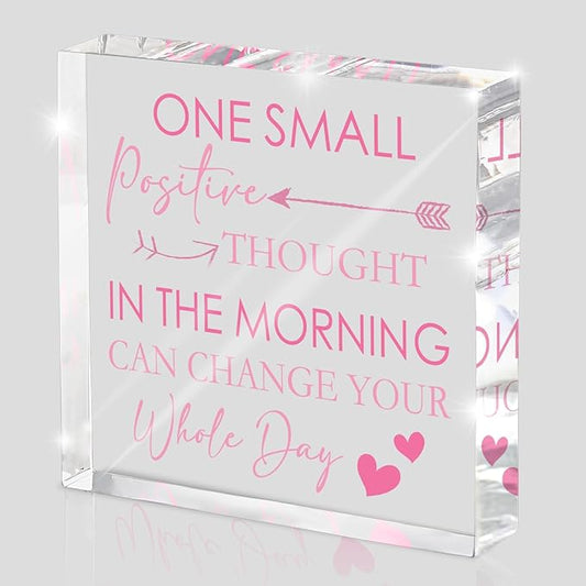 One Small Positive Thought in the Morning Can Change Your Whole Day Acrylic Sign - 4x4 Inch Pink Letters Motivational Desktop Decor, Small Morning Motivational Decor for Desks and Offices