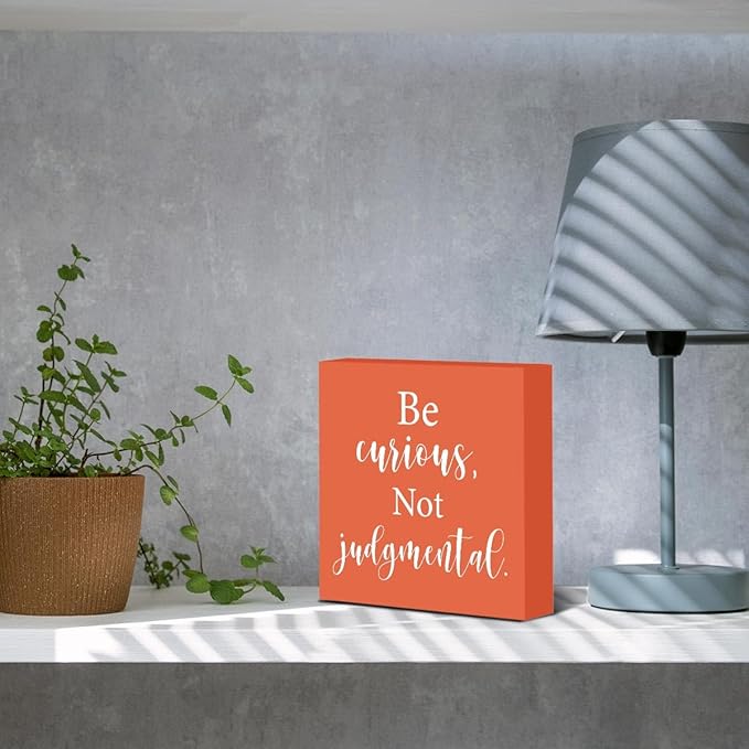 Inspirational Gift Home Office Desk Cubicle Shelf Decor TV Show Decor, Be Curious Not Judgemental Sign, Soccer Football Coach Gifts for Fans 5 X 5 Inch
