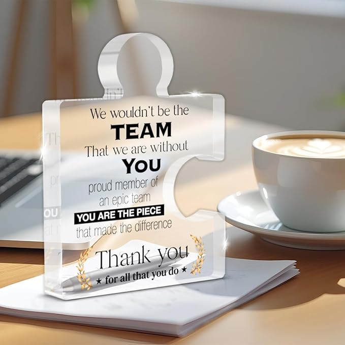 Team Appreciation Gifts Thank You Gift for Coworkers Colleagues Employees Boss, Best Teams Ever Gifts We Wouldn't Be the Team We Are Without You Acrylic Puzzle Piece Plaque Office Decor