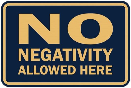 Signs ByLITA Classic Framed No Negativity Allowed Here Sign (Navy Blue/Gold) - Large 10 Pack