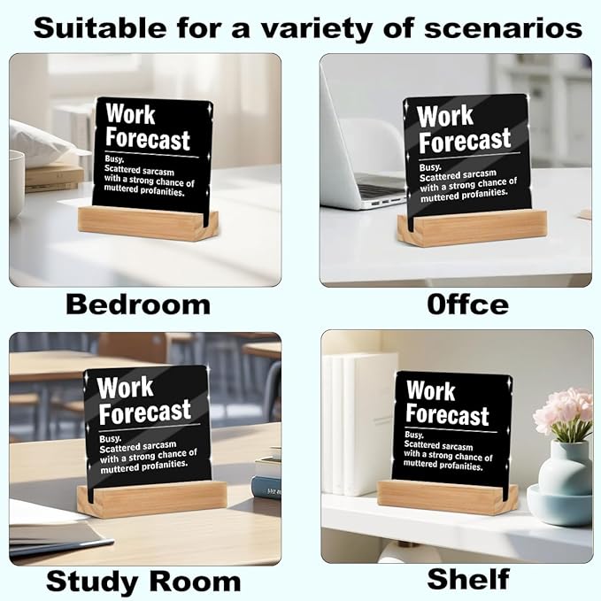 Funny Office Decor Coworker Gifts, Humor Work Forecast Clear Acrylic Sign With Wooden Stand, Thank You Gifts for Home Office Desk Decorative Signs for Tabletop Cubicle Shelf Desk Accessories Decor