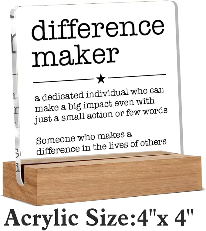 Appreciation Gifts for Leader Boss Mentor Coworker Teacher Difference Maker Gift Difference Maker Definition Clear Desk Decorative Sign Acrylic Sign With Wooden Stand for Desk Table Shelf