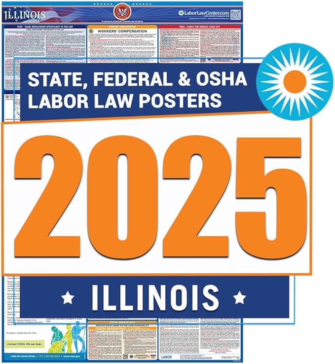 2025 Illinois Labor Law Poster- State, Federal, OSHA Compliant- Workplace Required Posting for Employees- English Employment Poster- UV Laminated Waterproof- 26" x 39.5”- English