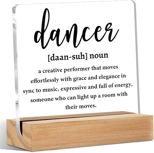 Dancer Gifts Acrylic Sign, Dance Stuff Definition Quotes Acrylic Plaque Desk Decor, Best Gifts for Dancers Men Women, Shelf Cubicle Table Decor for Office Home Living Room Dance Studio Decoration