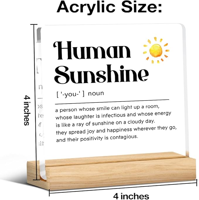 Human Sunshine Gifts for Women Men, Appreciation Gifts for Coworker Teacher Employee Nurse Coach Mentor Inspirational Gift for Friends Sister Mom Aunt, Human Sunshine Acrylic Desk Sign Office Decor