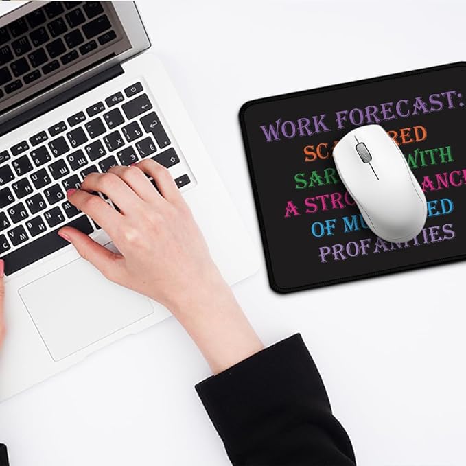 Work Forecast Rectangular Mouse Pad, Funny Mouse Pad for Colleague, Coworker Sarcastic Gifts, Office Gifts for Coworkers, Funny Employee Gifts for Men Women, Sarcastic Teacher Gifts D