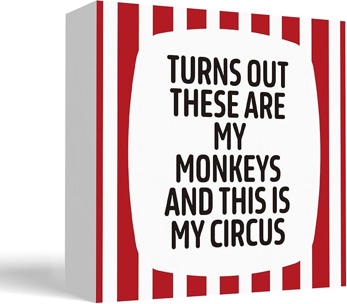 Funny Stripes Office Home Desk Table Decor Wood Sign - Turns Out These Are My Monkeys And This Is My Circus, Fun Desk Accessories for Work, Office Decorations for Work Women, Boss Gift, 5x5 Inch