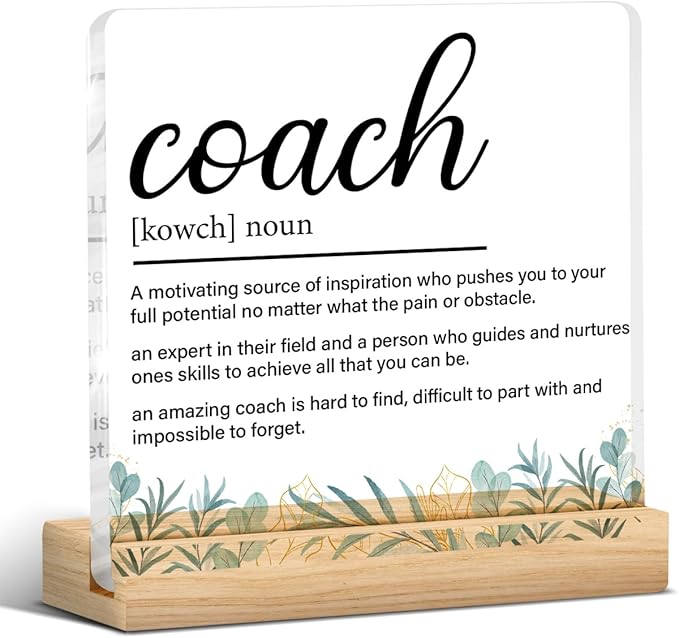 Coach Gifts for Women Men, Gift for Trainer Coach Definition Clear Acrylic Desk Decorative Sign for Home Office, 4 x 4 Inches