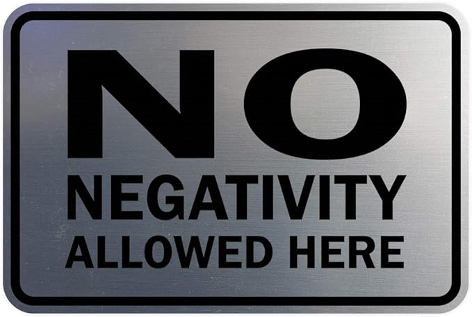 Signs ByLITA Classic Framed No Negativity Allowed Here Sign (Brushed Silver) - Medium 1 Pack