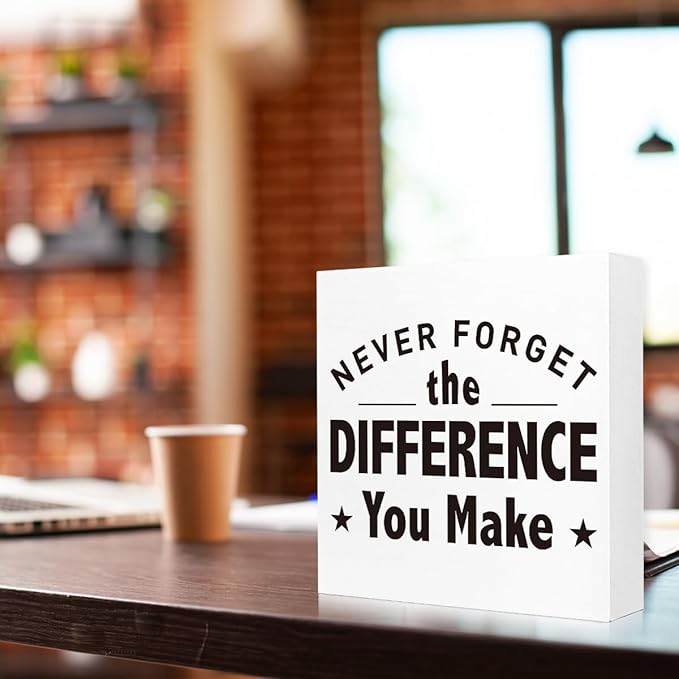 Inspirational Office Sign for Retiring Colleagues - Wooden Block with "Neverforget The Difference You Make" Message - 5x5x1 Inch Motivational Wall Art for Retirement Celebration