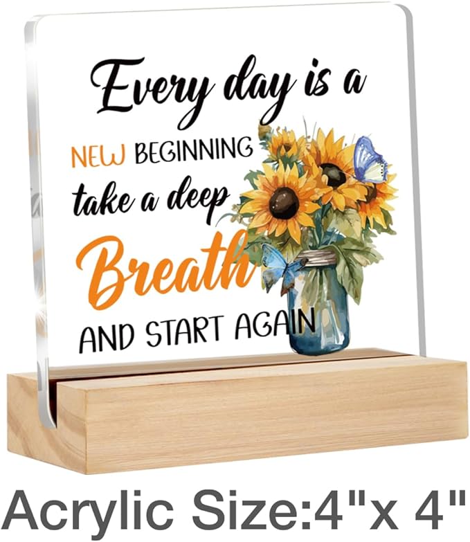 Inspirational Gifts for Women Men Sunflower Home Decor Positive Quotes Classroom Office Desk Decorative Signs Plaques 4 x 4 Inches acrylic