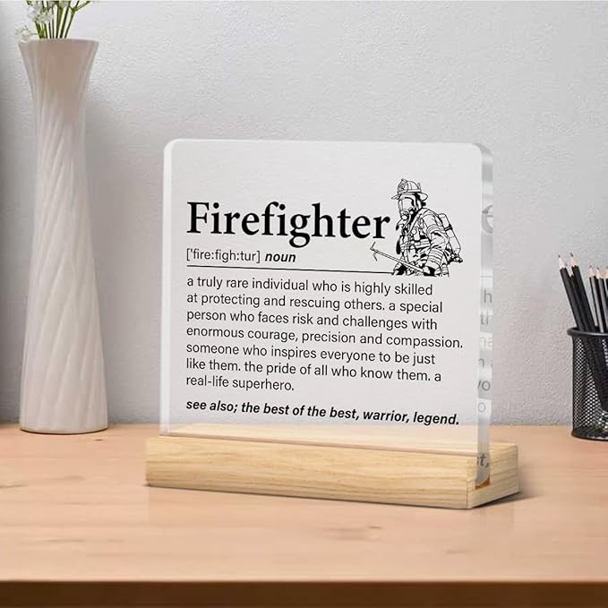Firefighter Gifts for Women Men, Fireman Gifts, Firefighter Definition Clear Acrylic Desk Decorative Sign for Home Office, 4 x 4 Inches