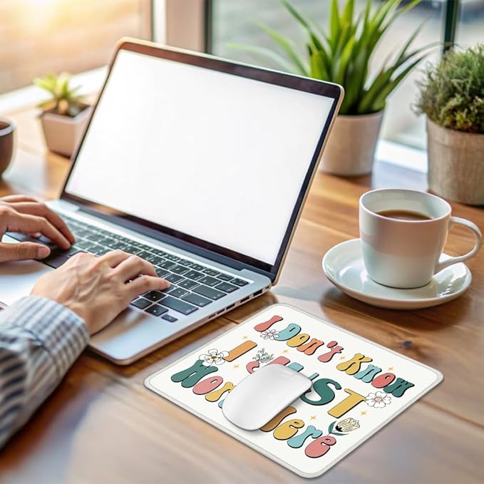 I Don't Know, I Just Work Here Square Mouse Pad, Non-Slip Rubber Base Mouse Mat for Office Home Work Game Study, Funny Sarcastic Gifts, Funny Office Mouse Pad for Man Woman Boss Coworker