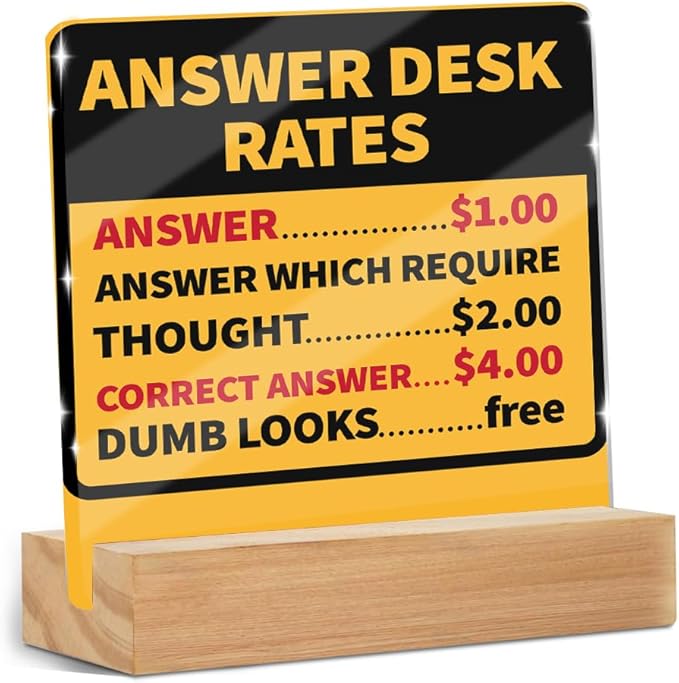 Funny Team Office Gifts, Answer Desk Rates Funny Acrylic Sign With Wooden Stand, Gag Fun Gifts for Coworker Employee Boss, Office Sign Tabletop Decor Desk Accessories Christmas Birthday Gift