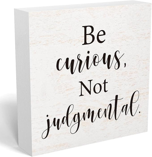 mmiishe Inspirational Wooden Box Sign Decorative Motivational Be Curious Not Judgmental Wood Box Sign Home Bedroom Office Decor Rustic Farmhouse Square Desk Decor Sign for Shelf 5 x 5 Inches