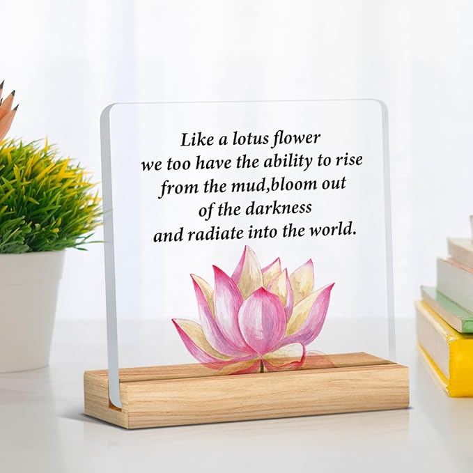Motivational Gifts Lotus Sign Inspirational Gifts Just Like the Lotus Acrylic Desk Sign Decor