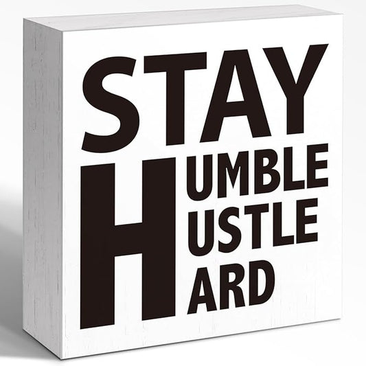 Wooden Block Sign "Stay Humble Hustle Hard" 5x5x1 INCH, Motivational Office and Gym Decor, Entrepreneur Plaque for Desk or Wall, Vintage Style Work Ethic Display