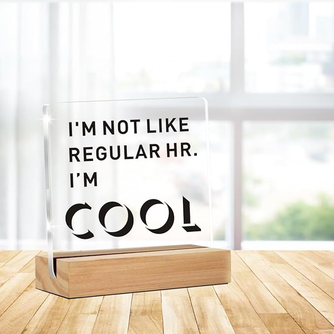 Cool HR Office Decor, Funny Human Resources Gifts for Women Men, I'm Cool HR Clear Desk Decorative Acrylic Sign With Wooden Stand for Office Desk Table Shelf