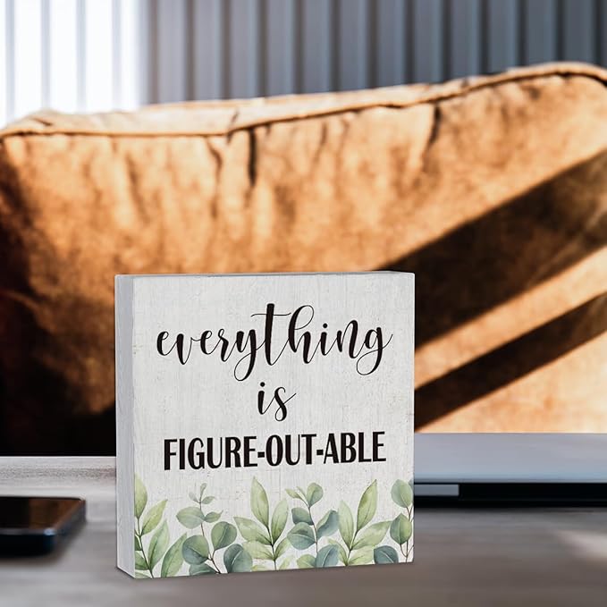 Everything Is Figureoutable Wooden Box Sign Decorative Motivational Gifts Wood Box Sign Home Office Decor Inspirational Rustic Farmhouse Square Desk Decor Sign for Shelf 5 x 5 Inches