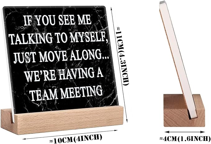 Funny Office Desk Decor Signs Cubicle Decorations for Women Work Desk Accessories Cute Office Cubicle Decor Fun Office Gifts for Men - If You See Me Talking to Myself We're Having a Team Meeting Sign