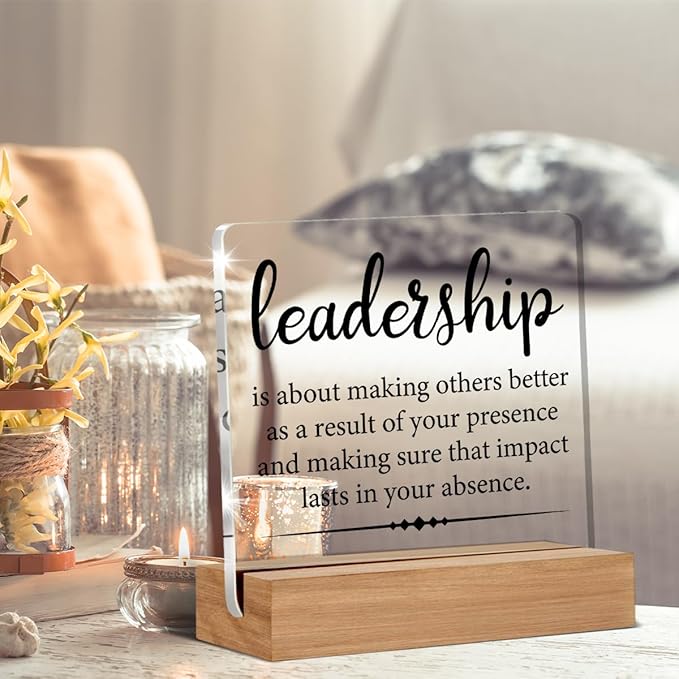 Gifts for Leader Boss Mentor Leadership Quote Clear Desk Decorative Sign Leadership is About Making Others Better Sayings Acrylic Sign With Wooden Stand for Desk Table Shelf