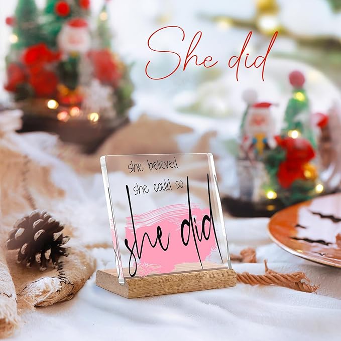 Inspirational Gifts for Women Friends - Motivational Gifts,Promotion Gifts New Job Gifts for Women Congratulations Gifts, 4" Acrylic Plaque - "She Believed She Could So She Did" Home Office Desk Decor