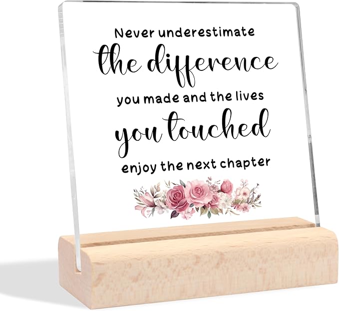 Retirement Gift for Woman Happy Retirement Going Away Gifts Goodbye Farewell Gifts for Coworkers Boss Friends, Never Underestimate The Difference You Made Clear Desk Decorative Sign with Wooden Stand