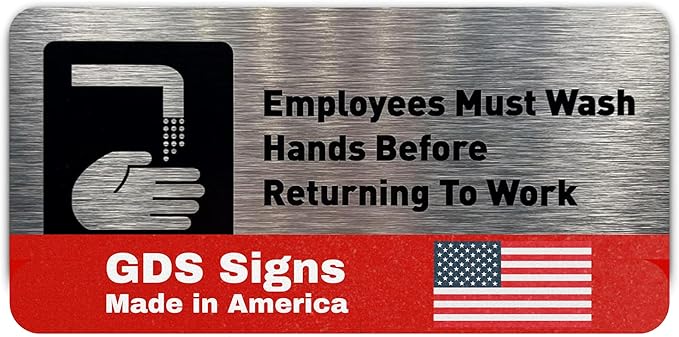 Employees Must Wash Hands Before Returning to Work Sign - Includes Adhesive Strips - Bathroom Sign, Bathroom Signs for Business, Restroom Signs for Business - 7"W x 3"H (Brushed Aluminum) - Made in USA