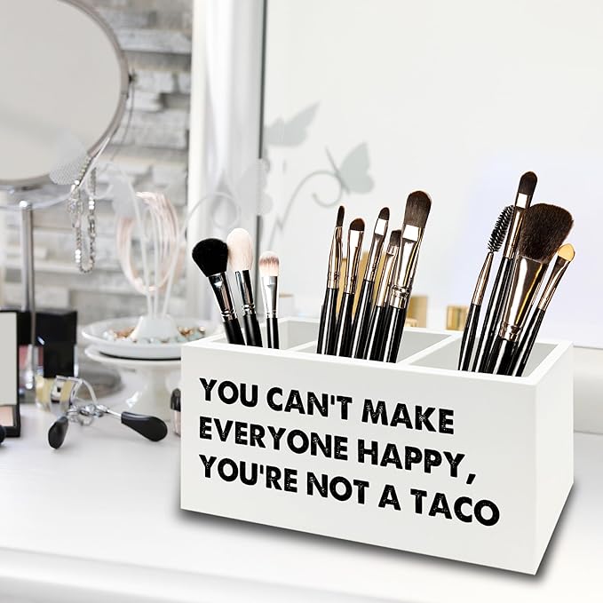 Funny Taco Gifts Pen Pencil Holder Organizer for Desk, You Can't Make Everyone Happy You're Not a Taco Funny Wooden Box Sign for Home Office Desk Tabletop Decorations