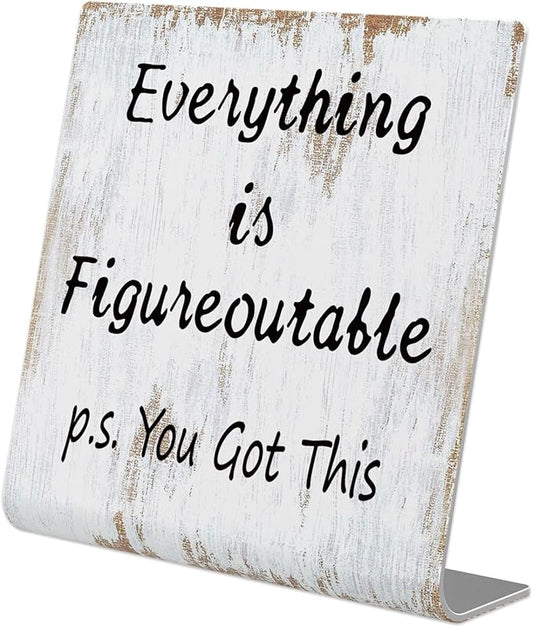 Home Office Desk Decor Everything is Figureoutable P.S. You Got This Gifts For Women Best Friend Encouragement Cheer Up Gifts Inspiration Positive Plaque For Cowoker Motivational Sign XUV122
