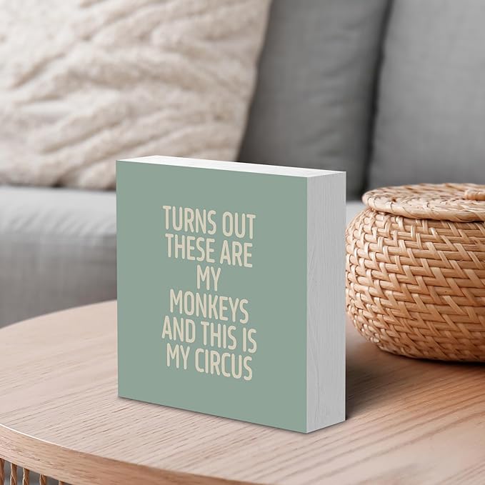 Funny Cyan Office Home Desk Table Decor Wood Sign - Turns Out These Are My Monkeys And This Is My Circus, Fun Desk Accessories for Work, Office Decorations for Work Women, Boss Gift, 5x5 Inch