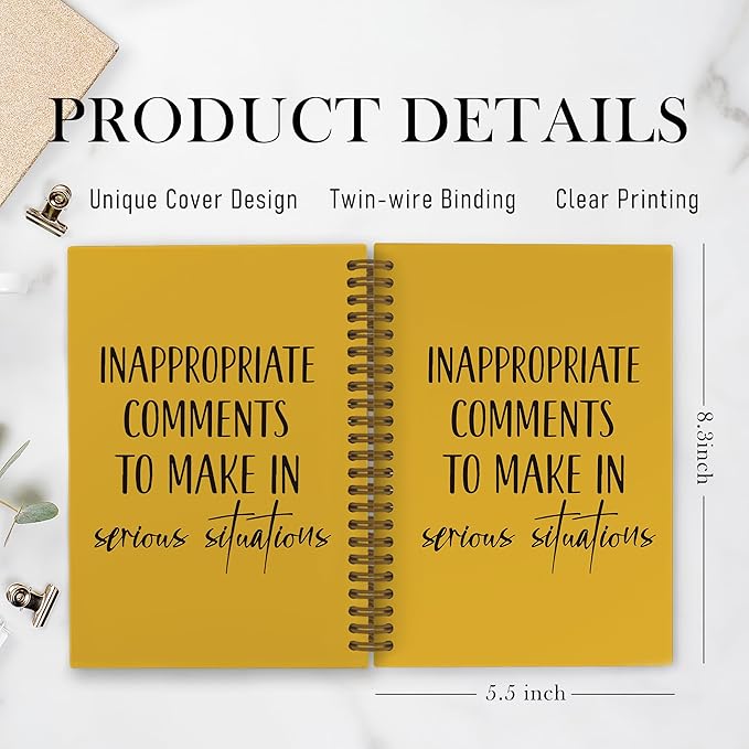 Funny Spiral Notebook for coworkers, Inappropriate Comments to Make in Serious Situations Journal Notebook, Funny Yellow Notebooks for School Work, Humor Office Supplies Gifts for Women, 5.5x8.3