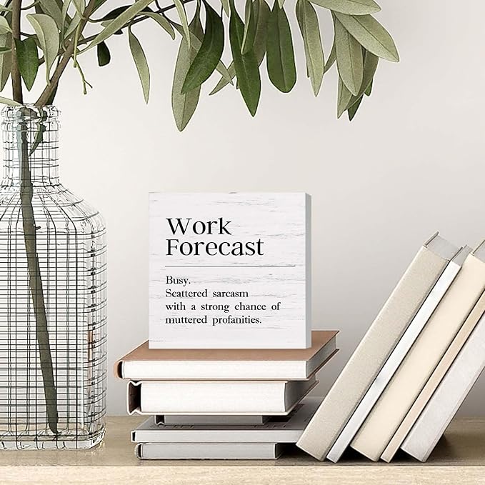 Funny Desk Decor Office Decor Sign for Work Cubicle Accessories Cool Things for Desk Work Office Gifts for Coworker Men Women Forecast Wood Sign - 5 x 5 Inches