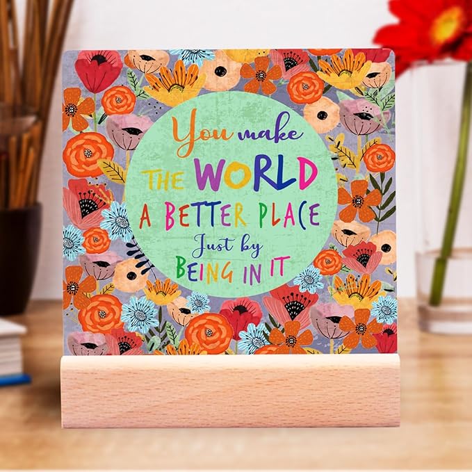 Inspirational Gifts for Teen Girls Women Birthday Christmas-Encouragement Gift Cheer Up Gifts for Friends-Motivational Sign Ceramic Plaque Desk Decor-You Make the World Sign