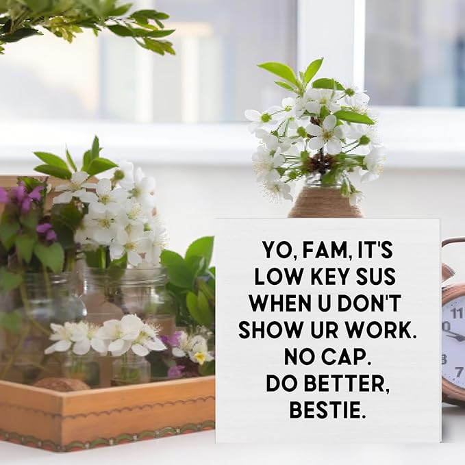 Math Science Teacher Gifts from Student, It's Lowkey Sus When U Don't Show Your Work Wood Sign, Funny Teacher Signs Decor for Classroom