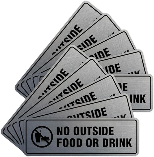 Standard No Outside Food or Drink Door/Wall Sign - Silver - Medium 10 Pack