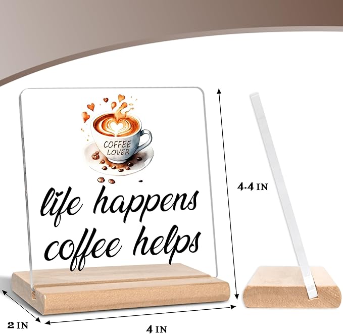 Funny Coffee Lovers Gifts, Life Happens Coffee helps Acrylic Decorative Sign, Humorous Gifts for Kitchen Bar Decor