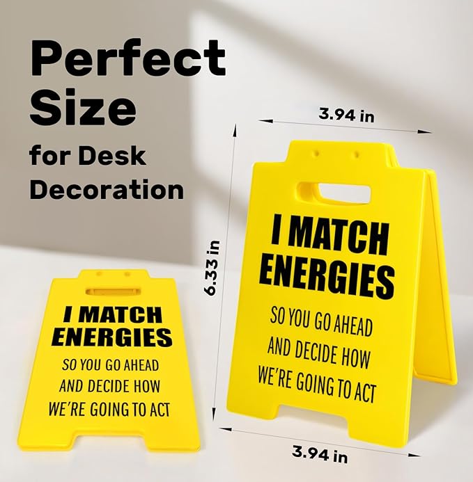 I Match Energies Desk Sign – Funny Office Decor for Work, Funny Desk Accessories for Women, Unique Coworker Gifts, Bold Attitude Office Sign
