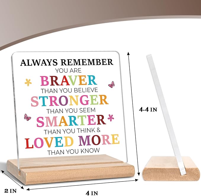 Inspirational Gifts for Daughter Son Friends Family, Always Remember You Are Braver Acrylic Plaque Sign, Motivational Quotes Desk Sign, Birthday Graduation Christmas Gift